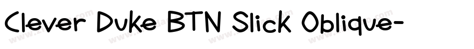 Clever Duke BTN Slick Oblique字体转换